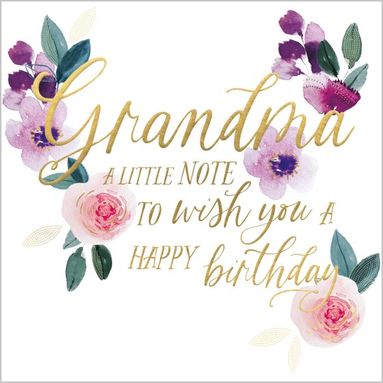 Grandma, A Little Note TO Wish You A Happy Birthday