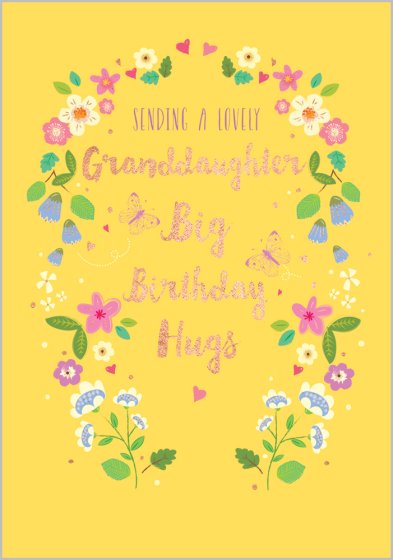 Sending A Lovely Granddaughter Big Birthday Hugs