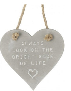 Ceramic Heart, Always Look On The Bright Side Of Life