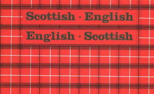 Scottish English English Scottish Glossary