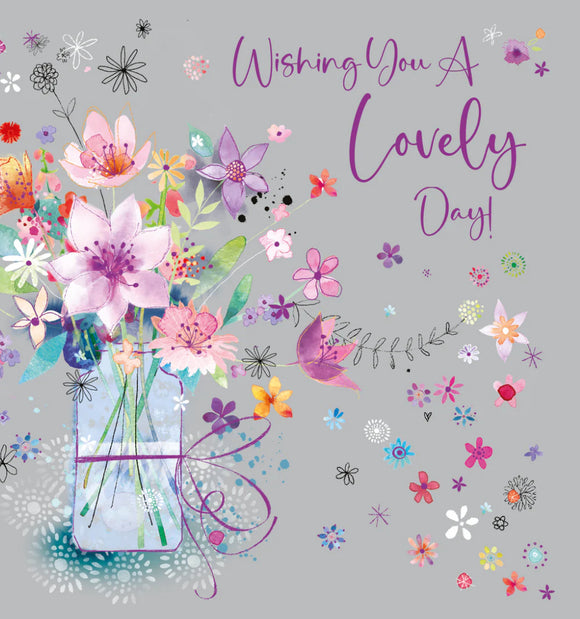 Wishing You A Lovely Day (Floral)