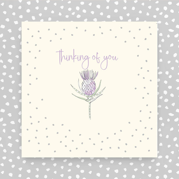 Thinking Of You - Thistle