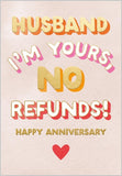 Husband Anniversary I'm Yours