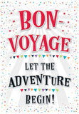 Bon Voyage, Let The Adventure Begin