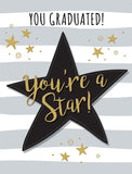 You’ve Graduated, You’re A Star