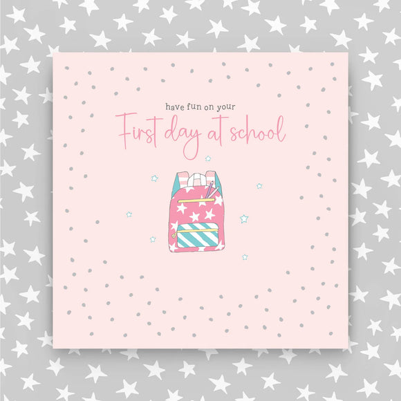 1st Day at School Greeting Card in Pink Colours