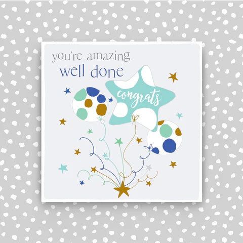 You're Amazing - Well Done