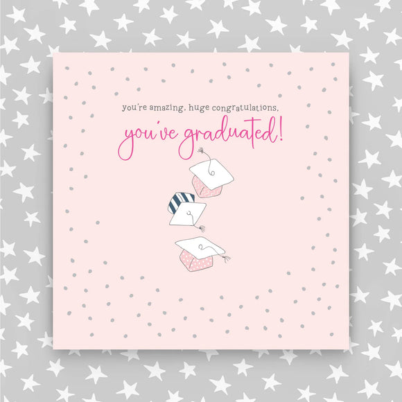 You've Graduated Greeting Card in Pink Colours