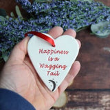 Happiness Is A Wagging Tail Ceramic Heart