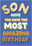 Son, Hope You Have The Most Amazing Birthday