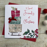 To Special Friends 3 Pressies - Christmas Card