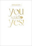 Engaged - You Said Yes