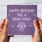 Happy Birthday Tae A Braw Maw