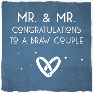 Mr & Mr Congratulations to a Braw Couple