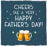 Cheers Tae A Very Happy Father's Day