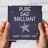 Pure Dad Brilliant Father's Day