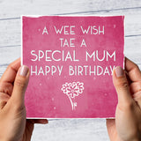 A Wee Wish Tae A Special Mum...Happy Birthday