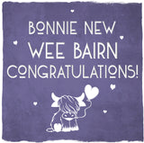 Bonnie New Wee Bairn...Congratulations