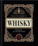 The Little Book Of Whisky - Matured To Perfection
