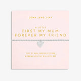 A Little 'First My Mum, Forever My Friend' Bracelet