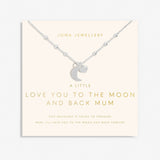A Little 'I Love You To The Moon And Back Mum' Necklace