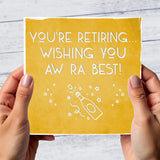 You're Retiring...Aw Ra Best - Scottish Card