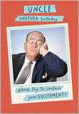 Uncle, Another Birthday, Please Try To Contain Your Excitement - Vintage