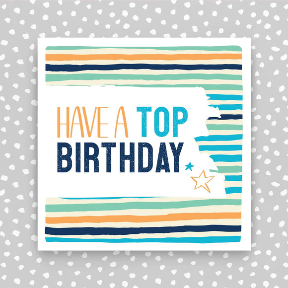 Have a Top Birthday Card
