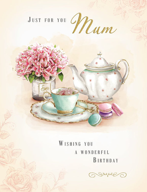 Just For You Mum, Wishing You A Wonderful Birthday