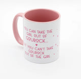 Can’t Take The Girl Out Of Gourock- Pink Mug