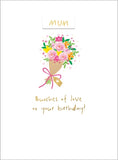 Mum, Bunches Of Love On Your Birthday