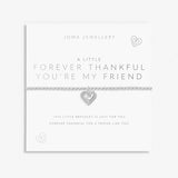 A Little 'Forever Thankful You Are My Friend' Bracelet