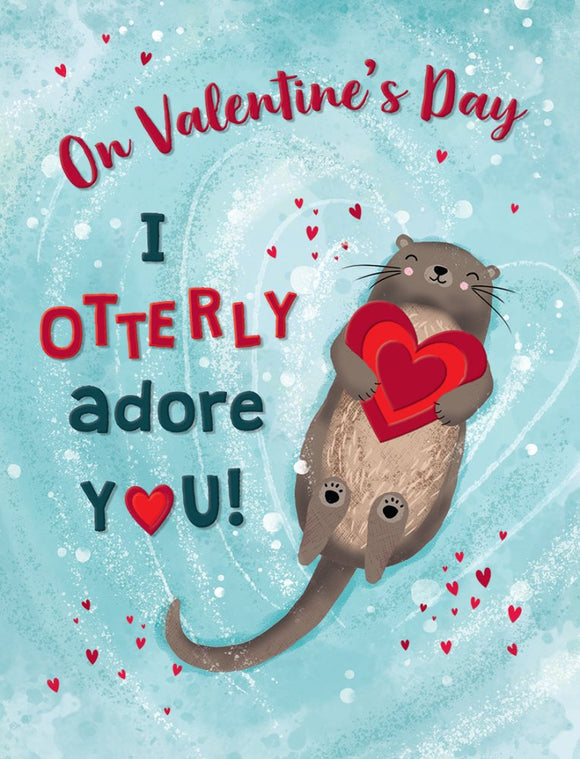 Valentine’s Day - I Otterly Adore You