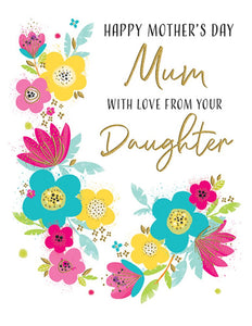 Happy Mother’s Day Mum, With Love From Your Daughter