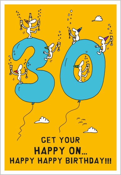 30 - Get Your Happy On