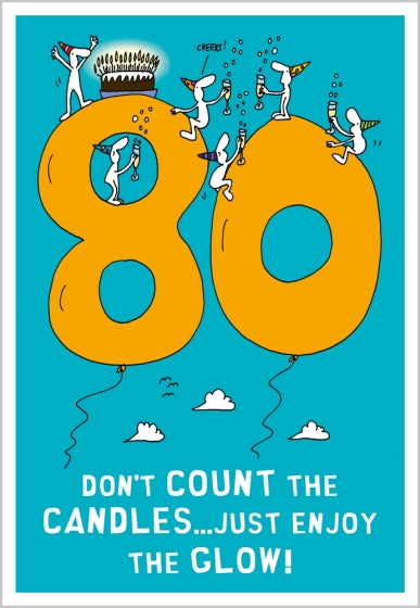 80 - Don’t Count The Candles