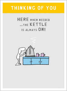 Thinking of You - The Kettle is always on!