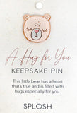 Splosh - Keepsake Pin - Hugs
