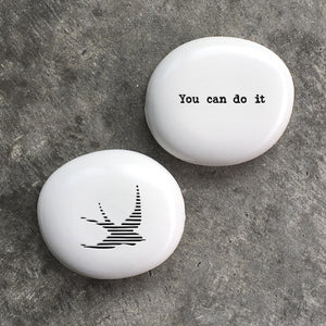 Porcelain Pebble - You Can Do It
