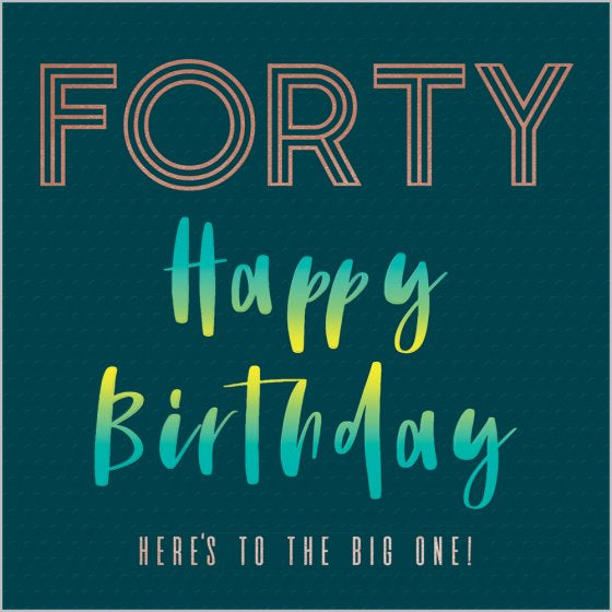 Forty - Here's To The Big One
