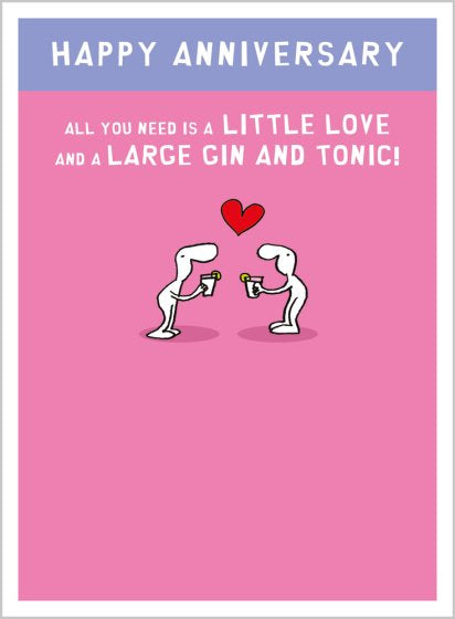 Anniversary - Little love, large G & T