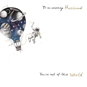 Card, To An Amazing Husband, You’re Out Of This World