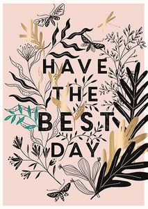Card, Have The Best Day