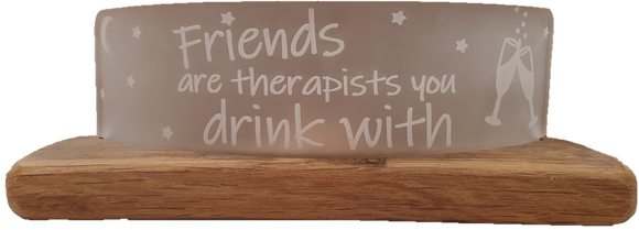 Friends Are Therapists Tealight Holder