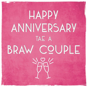 Happy Anniversary Tae a Braw Couple