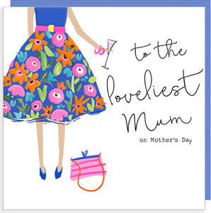 To The Loveliest Mum On Mother’s Day