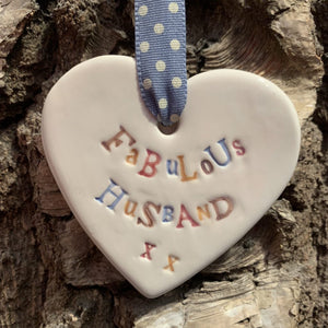 Fabulous Husband Ceramic Heart