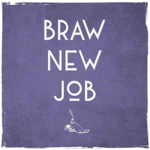 Card: Braw New Job