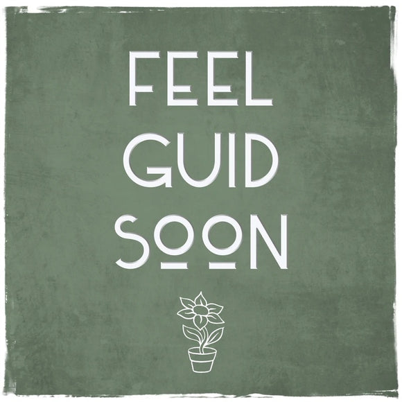 Card: Feel Guid Soon